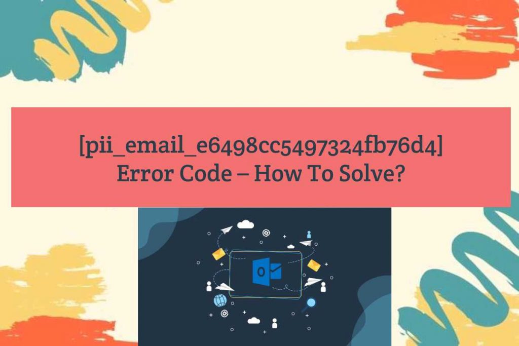 [pii_email_e6498cc5497324fb76d4] pii_email_e6498cc5497324fb76d4