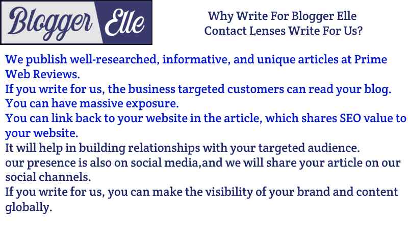Why Write For Blogger Elle – Contact Lenses Write For Us