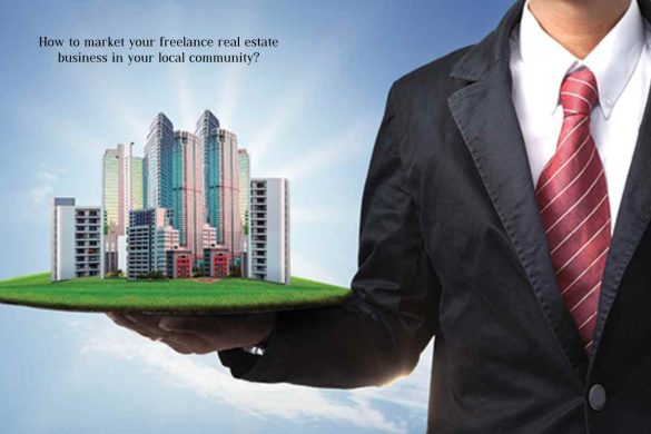 X ways to market your freelance real estate business in a local community