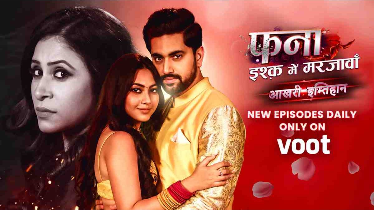 Fanaa: Ishq Mein Marjawan – TV Series 2022 – Watch exclusively on VOOT