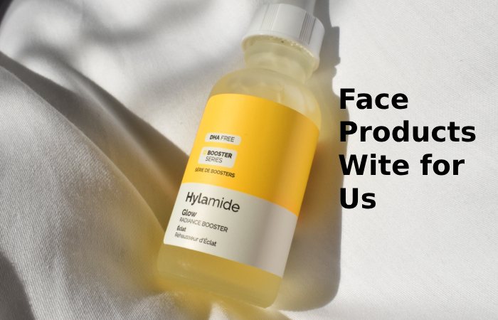 face products write for us