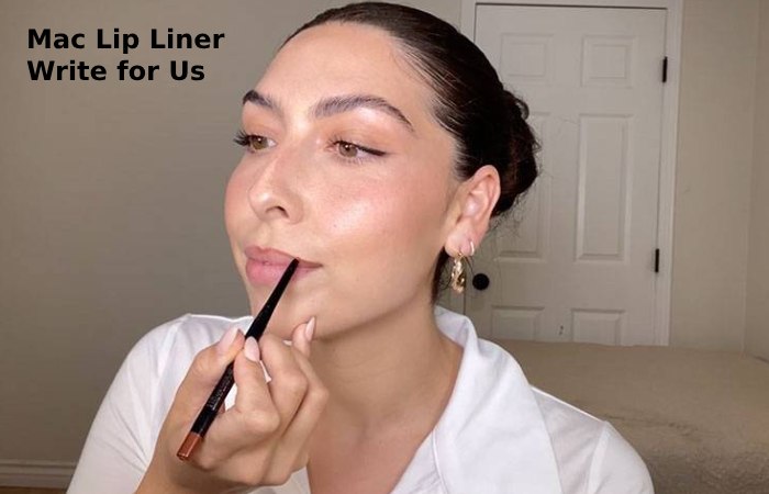 mac lip liner write for us