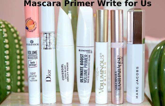 mascara primer write for us 